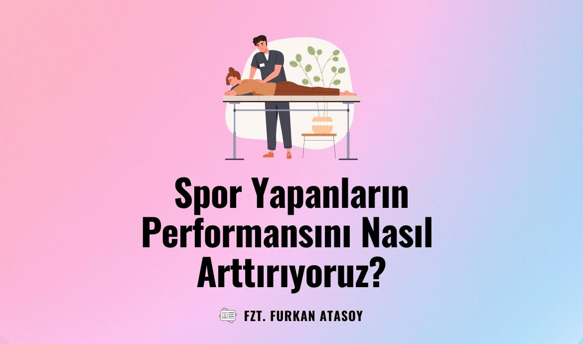 Spor Yapanların Performansını Nasıl Arttırıyoruz?